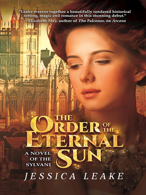 Title details for The Order of the Eternal Sun by Jessica Leake - Available